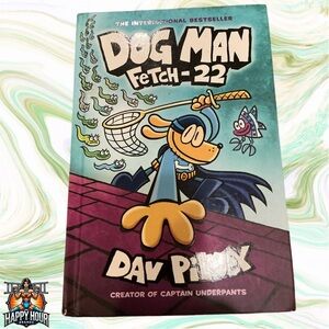 Dog Man: Fetch-22: A Graphic Novel (Dog Man #8): From the Creator of Captain...
